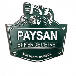 Plaque agricole Paysan fier de l'être