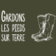 Gardons les pieds sur terre