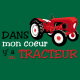 Dans mon coeur y'a un tracteur