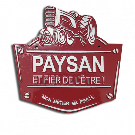 Plaque agricole Paysan et fier de l'être !